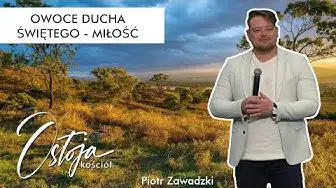 Owoce Ducha Świętego - Miłość